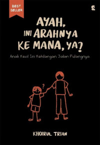 Image of Ayah, Ini Arahnya ke Mana, ya? : Anak Kecil Ini Kehilangan Jalan Pulangnya