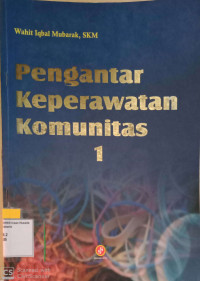 Image of PENGANTAR KEPERAWATAN KOMUNITAS 1