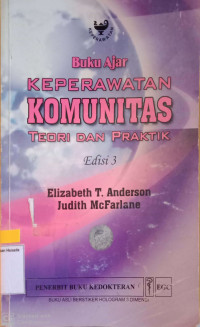 Image of Buku Ajar KEPERAWATAN KOMUNITAS :Teori Dan Praktik