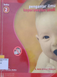 Image of PENGANTAR ILMU KEPERAWATAN ANAK Buku 2
