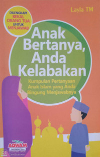 Image of Anak Bertanya Anda Kelabakan