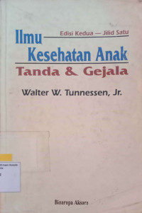 Image of ILMU KESEHATAN ANAK : Tanda & Gejala Edisi 2-Jilid 1