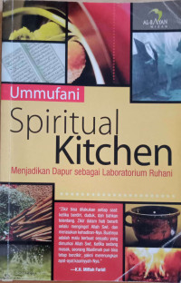 Image of Spiritual Kitchen : Menjadikan Dapur
Sebagai Laboratorium Ruhani