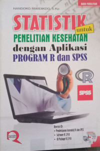 Image of Statistik untuk Penelitian Kesehatan: Dengan Aplikasi Program R dan SPSS
