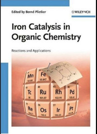 Image of Iron Catalysis in Organic Chemistry : Reaction and Applications