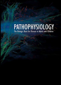 Image of Pathophysiology : The Biologic Basis for Disease in Adults and Children