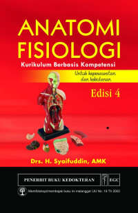Image of Anatomi Fisiologi : Kurikulum Berbasis
Kompetensi untuk Keperawatan dan 
Kebidanan Edisi 4