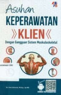 Image of Asuhan Keperawatan Klien: Dengan Gangguan Sistem Muskuloskeletal