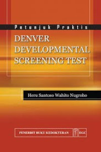 Image of Denver Developmental Screening Test: Petunjuk Praktis