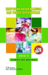 Image of KEBUTUHAN DASAR MANUSIA DAN PROSES KEPERAWATAN Edisi 4
