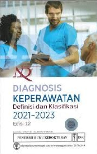 Image of NANDA-I diagnosis keperawatan : definisi dan klarifikasi 2021-2023 Edisi 12