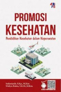 Image of Promosi Kesehatan : Pendidikan Kesehatan 
Dalam Keperawatan