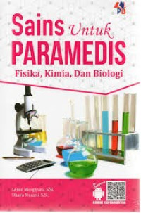 Image of Sains Untuk Paramedis : Fisika, Kimia, dan Biologi