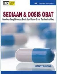 Image of Sediaan & Dosis Obat : Panduan Perhitungan Dosis dan Dasar-dasar Pemberian Obat