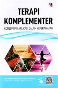 Image of Terapi Komplementer: Konsep Dan Aplikasi Dalam Keperawatan