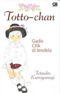Image of Totto-chan : Gadis Cilik di Jendela